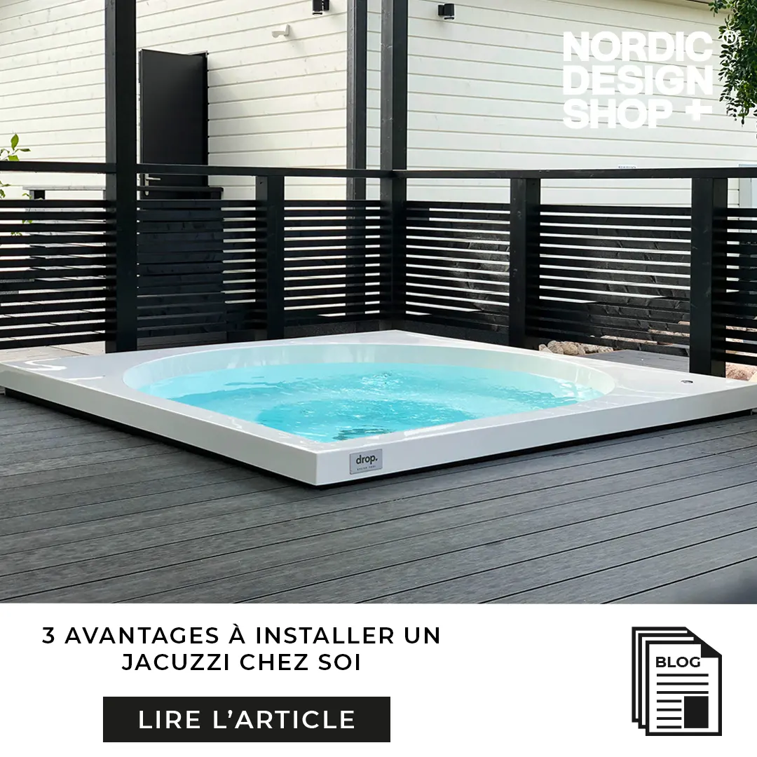 Quels sont les avantages d'un jacuzzi chez soi ? Nordic Design Shop