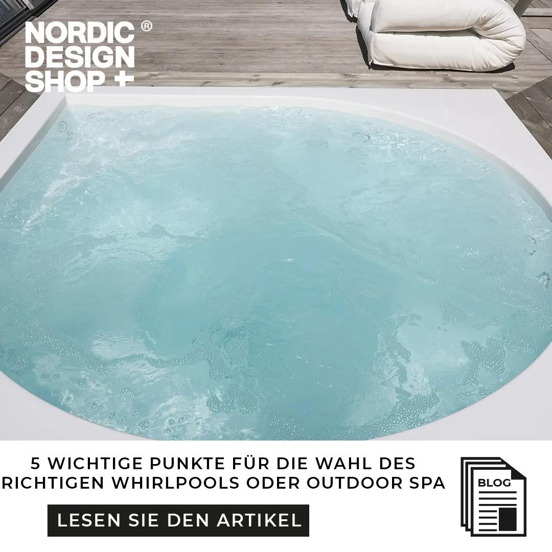 Wie wählen Sie Ihren Whirlpool oder Ihr Spa im Freien aus? - Nordic Design Shop