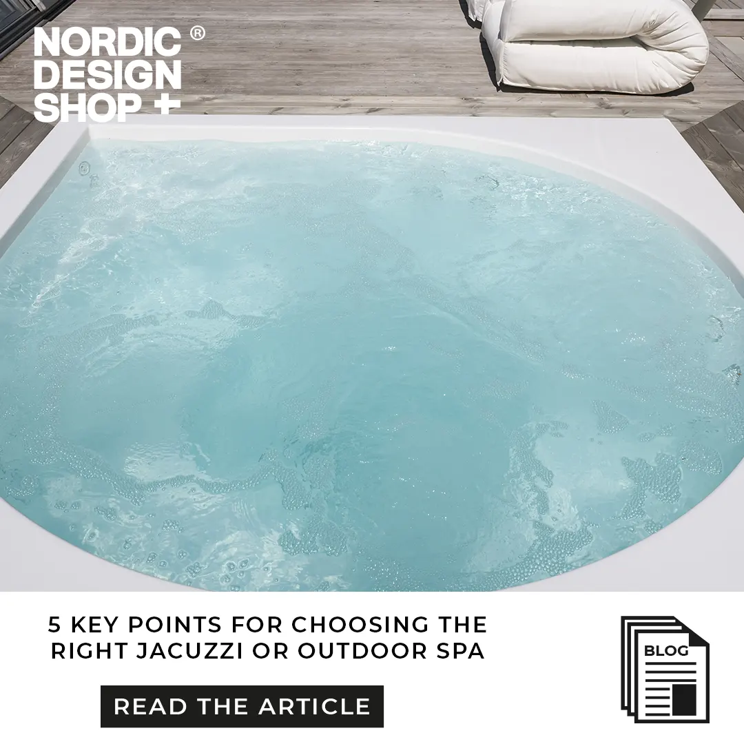 How to choose your jacuzzi or outdoor hot tub ? - Nordic Design Shop in Luxembourg
